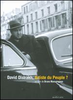 David Oistrakh: Artist of the People? - Bruno Monsaingeon
