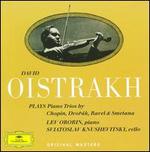 David Oistrakh plays Piano Trios by Chopin, Dvork, Ravel & Smetana