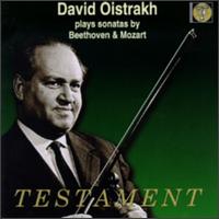 David Oistrakh Plays Violin Sonatas By Beethoven & Mozart - David Oistrakh (violin); Lev Oborin (piano); Vladimir Yampolsky (piano)