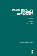 David Ricardo: Critical Responses