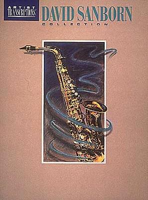 David Sanborn Collection: Soprano and Alto Saxophone - Sanborn, David