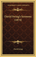 David Swing's Sermons (1874)