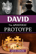 David The Apostolic Prototype