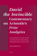 David the Invincible, Commentary on Aristotle's Prior Analytics: Old Armenian Text with an English Translation, Introduction and Notes