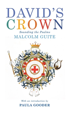 David's Crown: Sounding the Psalms - Guite, Malcolm