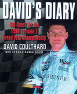 David's Diary: The Quest for the Formula 1 1998 World Championship - Coulthard, David, and Donaldson, Gerald