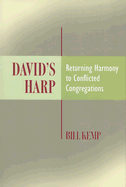 David's Harp: Returning Harmony to Conflicted Congregations