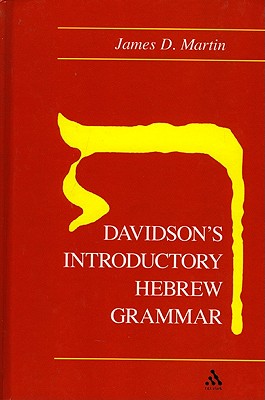 Davidson's Introductory Hebrew Grammar - Martin, James D