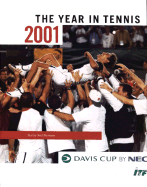 Davis Cup: The Year in Tennis 2001 - Harman, Neil, and International Tennis Federation, and International Tennis Federatio