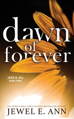 Dawn of Forever - Ann, Jewel E, and Dobson, Maxann (Editor)