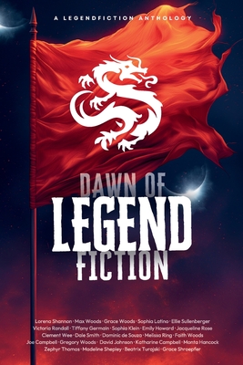 Dawn of LegendFiction - Legendfiction