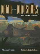 Dawn of the Dinosaurs: Life in the Triassic