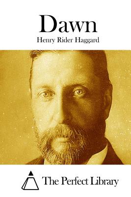 Dawn - The Perfect Library (Editor), and Haggard, H Rider, Sir