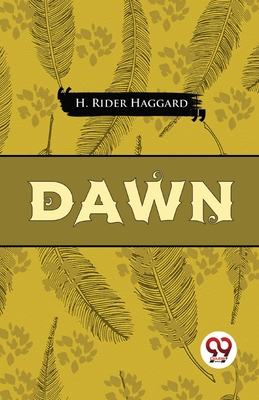 Dawn - Haggard, H Rider, Sir