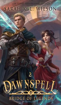 Dawnspell - Wilson, Sarah K L, and Engine, Polar (Cover design by)