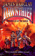 Dawnthief: Chronicles of the Raven - Barclay, James