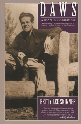 Daws: A Man Who Trusted God - Skinner, Betty