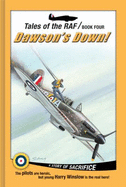 Dawson's Down!: A Story of Sacrifice