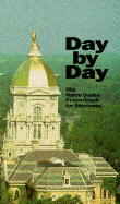 Day by Day: The Notre Dame Prayerbook for Students - McNally, Thomas (Editor), and Storey, William George (Editor)