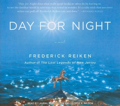 Day for Night - Reiken, Frederick, and Merlington, Laural (Narrator), and Wilson, George K (Narrator)