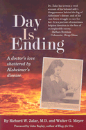 Day Is Ending: A Doctor's Love Shattered by Alzheimer's Disease