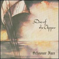 Day of the Clipper - Schooner Fare