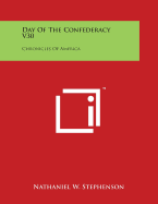 Day of the Confederacy V30: Chronicles of America