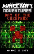 Day of the Creepers: A Minecraft Adventure