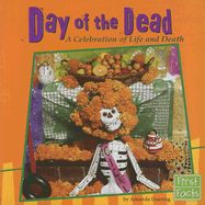 Day of the Dead: A Celebration of Life and Death