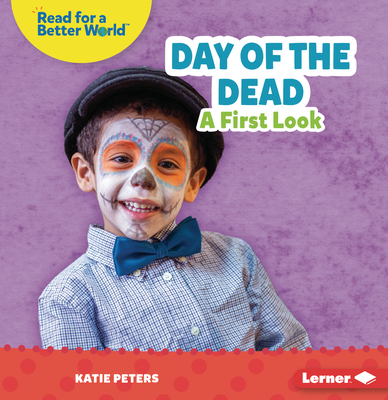 Day of the Dead: A First Look - Peters, Katie