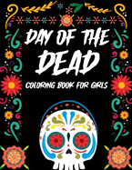 Day Of The Dead Coloring Book For Girls