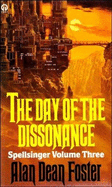 Day of the Dissonance - Foster, Alan Dean