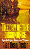 Day of the Dissonance - Foster, Alan Dean