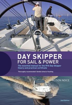 Day Skipper for Sail and Power - Noice, Alison