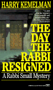 Day the Rabbi Resigned