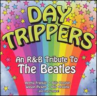 Day Trippers: An R&B Tribute to the Beatles - Various Artists