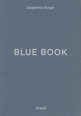 Dayanita Singh: Blue Book - Singh, Dayanita (Photographer)