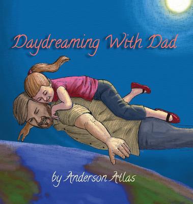 Daydreaming with Dad - 