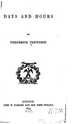 Days and Hours - Tennyson, Frederick