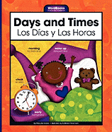 Days and Times/Los Dias Y Las Horas