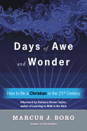 Days of Awe and Wonder: How to be a Christian in the Twenty-First Century