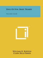 Days of Fun, Basic Primer: Teaching Guide