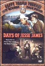 Days of Jesse James - Joseph Kane
