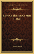 Days of the Son of Man (1882)