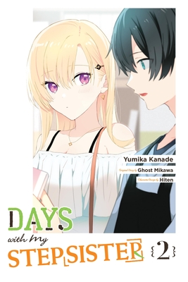 Days with My Stepsister, Vol. 2 (Manga) - Ghost Mikawa, Ghost, and Kanade, Yumika, and Sugita, Eriko (Translated by)