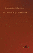 Days with Sir Roger De Coverley