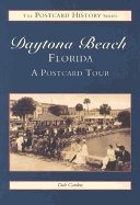 Daytona Beach: A Postcard History