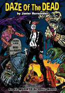 Daze of the Dead: Limited Edition: An El Muerto Graphic Novel