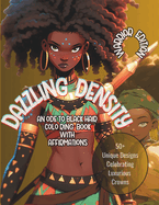 Dazzling Density: An Ode to Black Hair Coloring Book with Affirmations