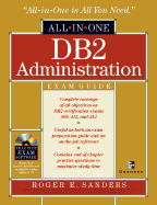 DB2 Administration All-In-One Exam Guide - Sanders, Roger E